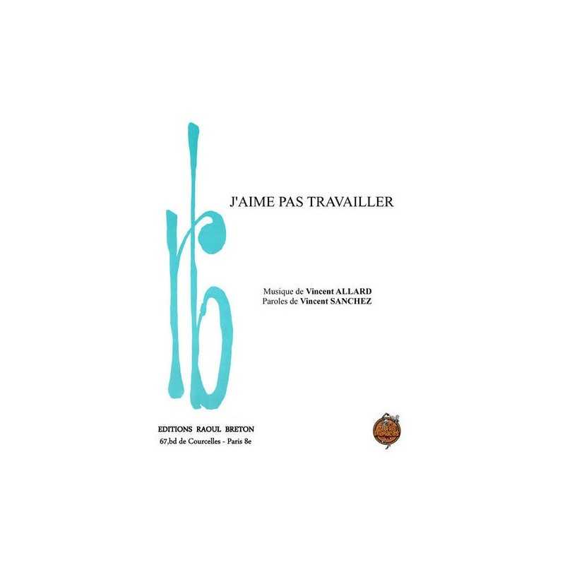 Partition J'AIME PAS TRAVAILLER ZOUFRIS MARACAS