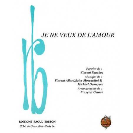 JE NE VEUX DE L'AMOUR