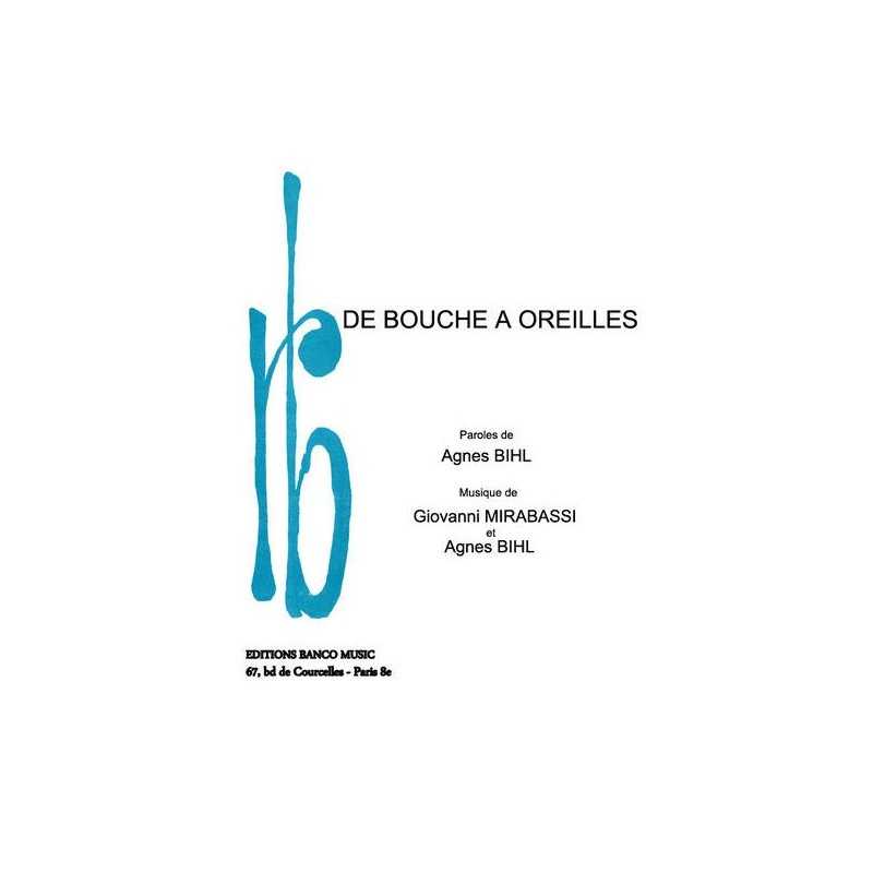 Partition DE BOUCHE À OREILLES Agnès BIHL