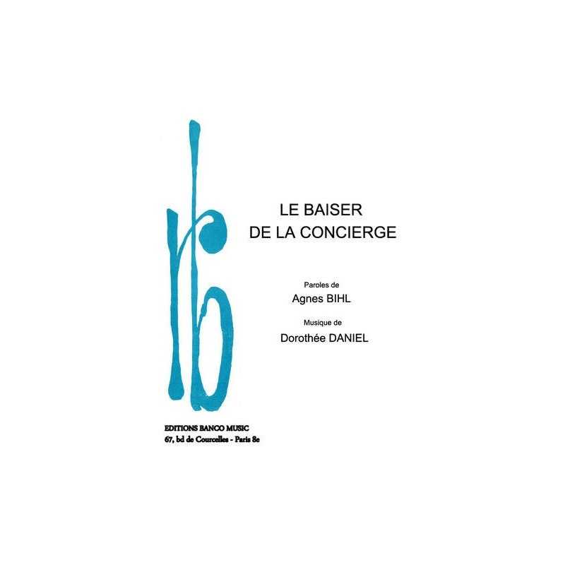 Partition LE BAISER DE LA CONCIERGE Agnès BIHL