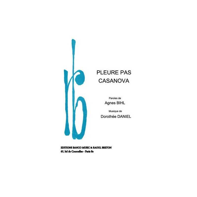 Partition PLEURE PAS CASANOVA Agnès BIHL