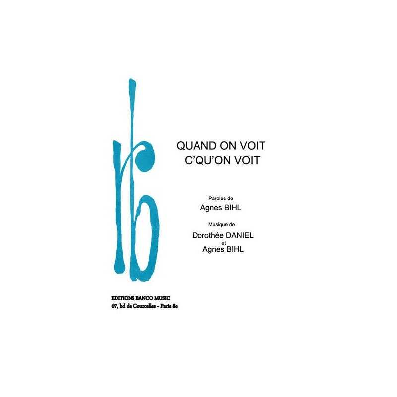 Partition QUAND ON VOIT C'QU'ON VOIT Agnès BIHL