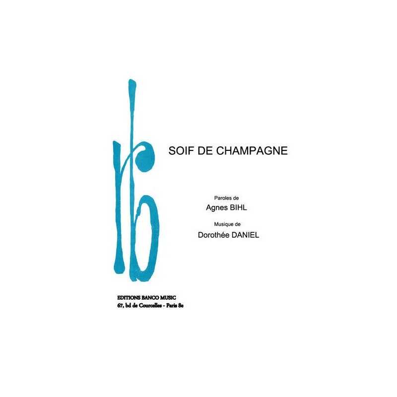 Partition SOIF DE CHAMPAGNE Agnès BIHL