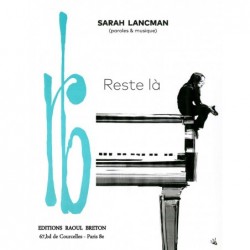 Partition RESTE LÀ Sarah LANCMAN