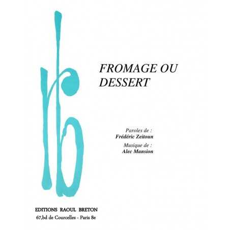 FROMAGE OU DESSERT