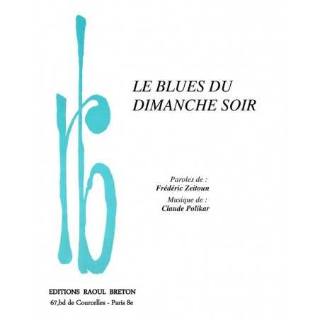 LE BLUES DU DIMANCHE SOIR