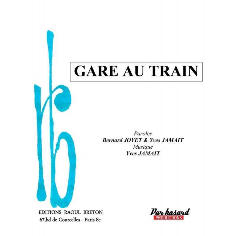 Partition GARE AU TRAIN Yves JAMAIT