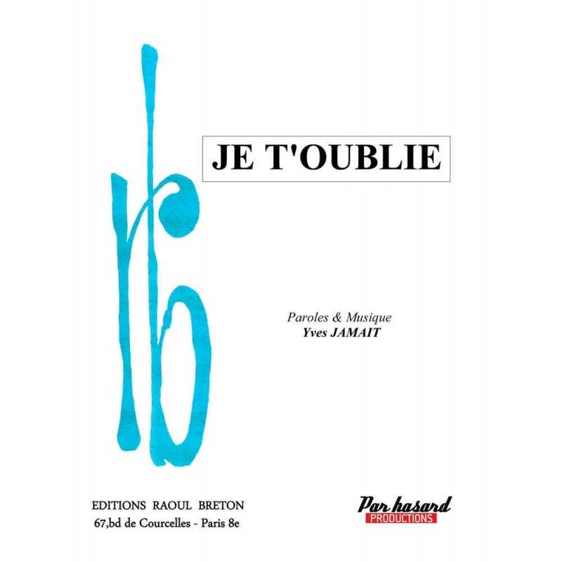 Partition JE T'OUBLIE Yves JAMAIT