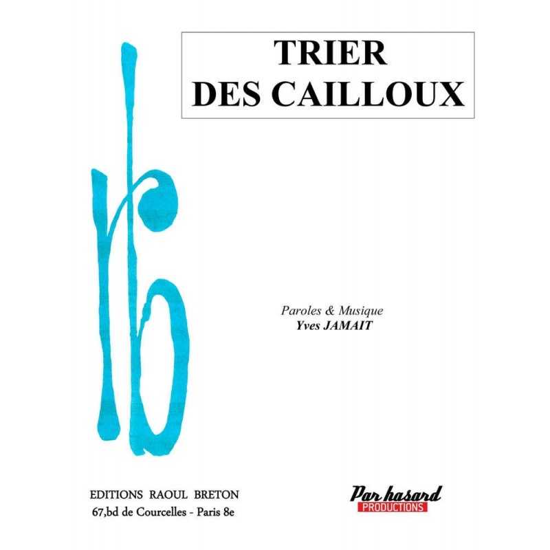 Partition TRIER DES CAILLOUX Yves JAMAIT