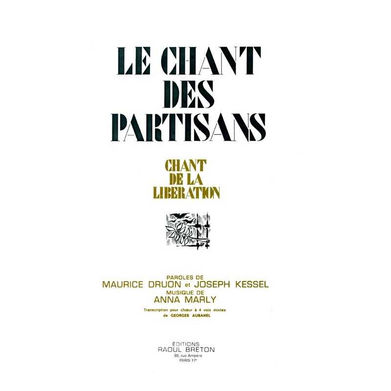 Partition LE CHANT DES PARTISANS (CHŒUR À 4 VOIX) Anna MARLY