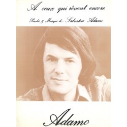 Partition A CEUX QUI RÊVENT ENCORE Salvatore ADAMO
