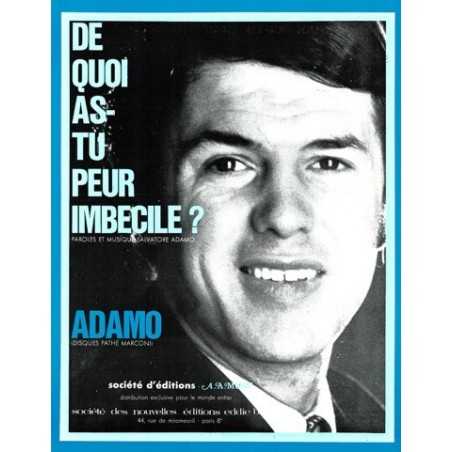 DE QUOI AS-TU PEUR IMBÉCILE ?