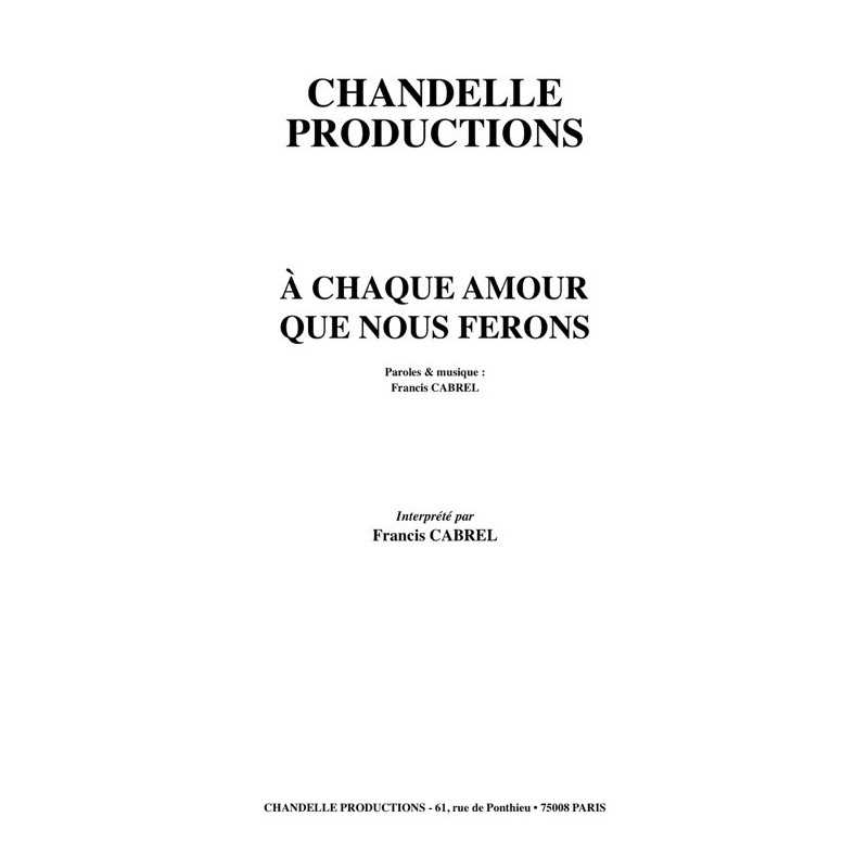 sheet music À CHAQUE AMOUR QUE NOUS FERONS Francis CABREL
