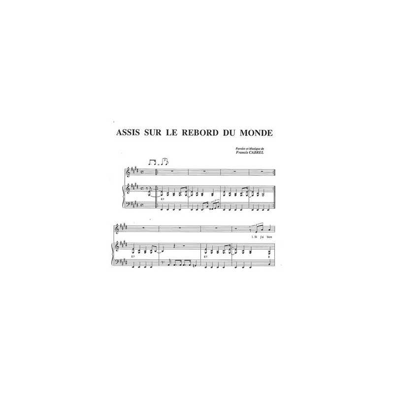 Partition ASSIS SUR LE REBORD DU MONDE Francis CABREL