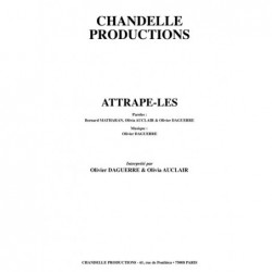 Partition ATTRAPE-LES Olivier DAGUERRE & Olivia AUCLAIR