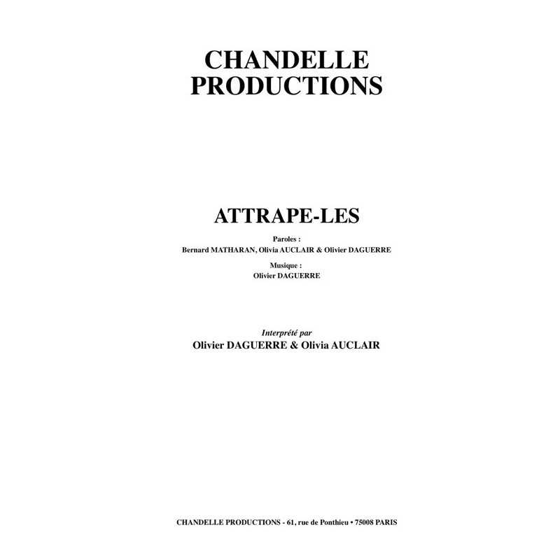 sheet music ATTRAPE-LES Olivier DAGUERRE & Olivia AUCLAIR