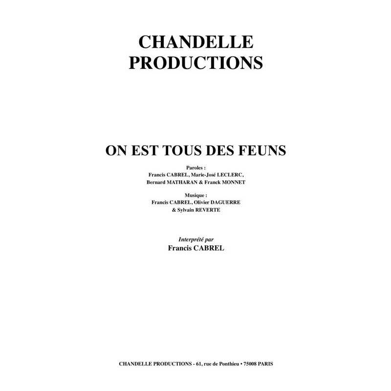Partition ON EST TOUS DES FEUNS Francis CABREL