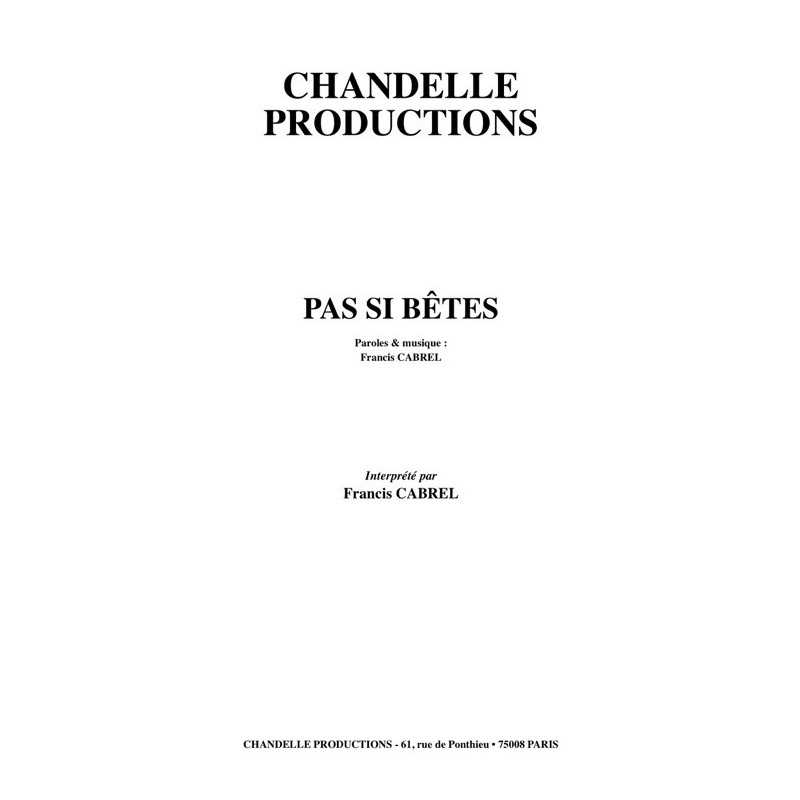 Partition PAS SI BÊTES Francis CABREL