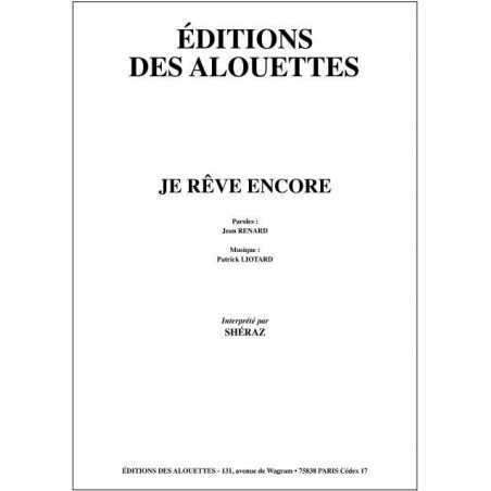 JE RÊVE ENCORE
