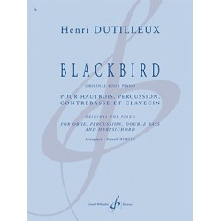 Partition BLACKBIRD Henri DUTILLEUX