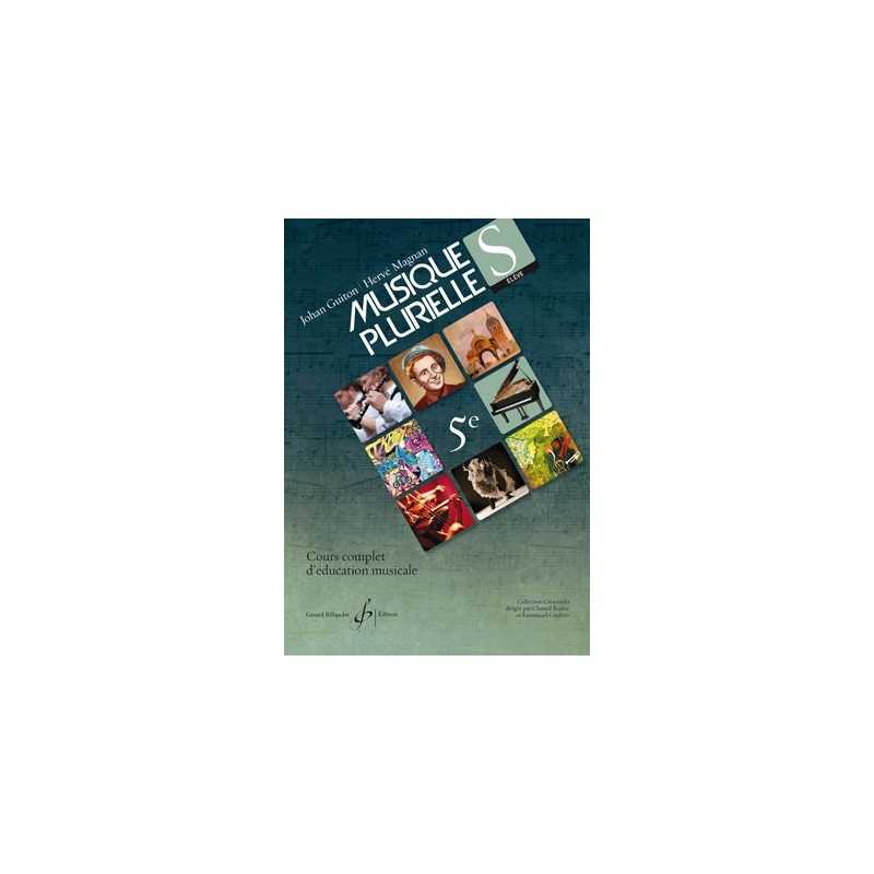 Formation musicale MUSIQUES PLURIELLES 5E ÉLÈVE Hervé MAGNAN & Johan GUITON