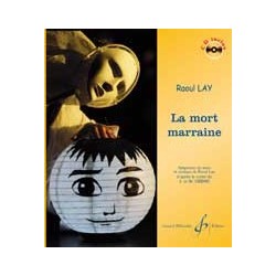 Partition LA MORT MARRAINE (+CD) Raoul LAY