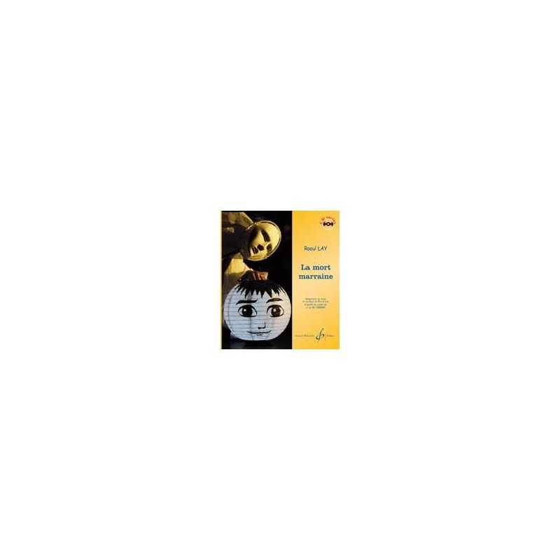 Partition LA MORT MARRAINE (+CD) Raoul LAY