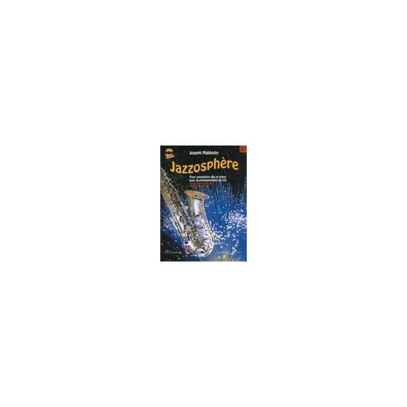 Partitions JAZZOSPHERE VOLUME 3 - SAXOPHONE (+CD) Joseph MAKHOLM