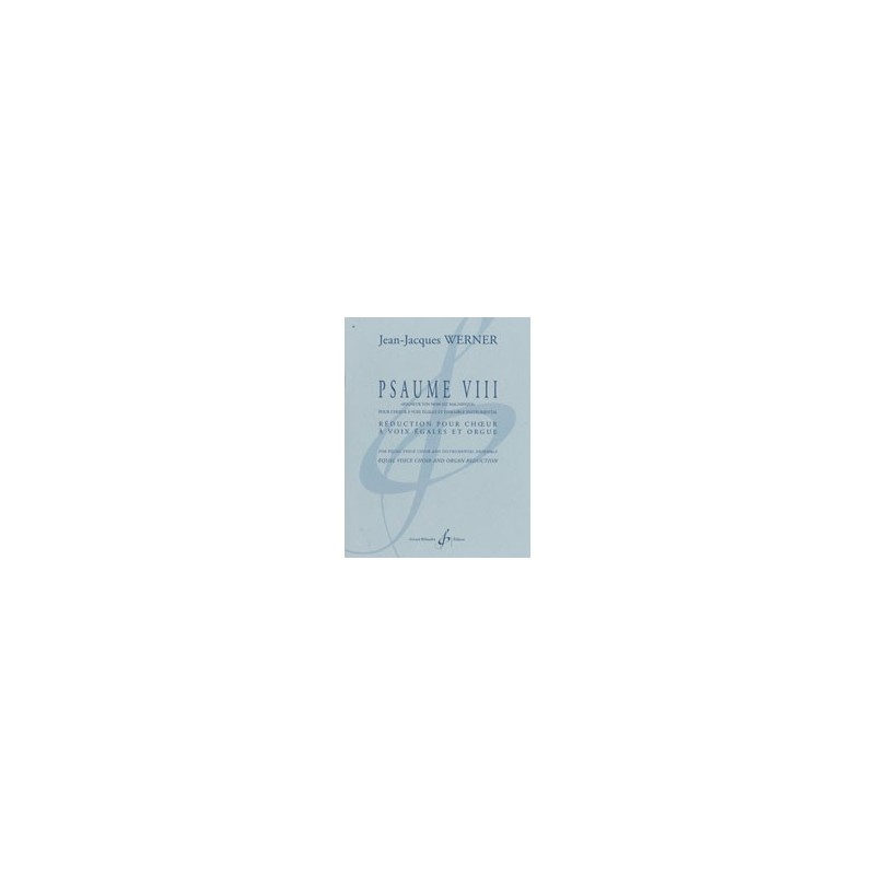 Partition PSAUME VIII (CHŒUR ET ORGUE) Jean-Jacques WERNER
