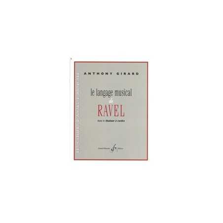 LE LANGAGE MUSICAL DE RAVEL DANS LE QUATUOR À CORDES