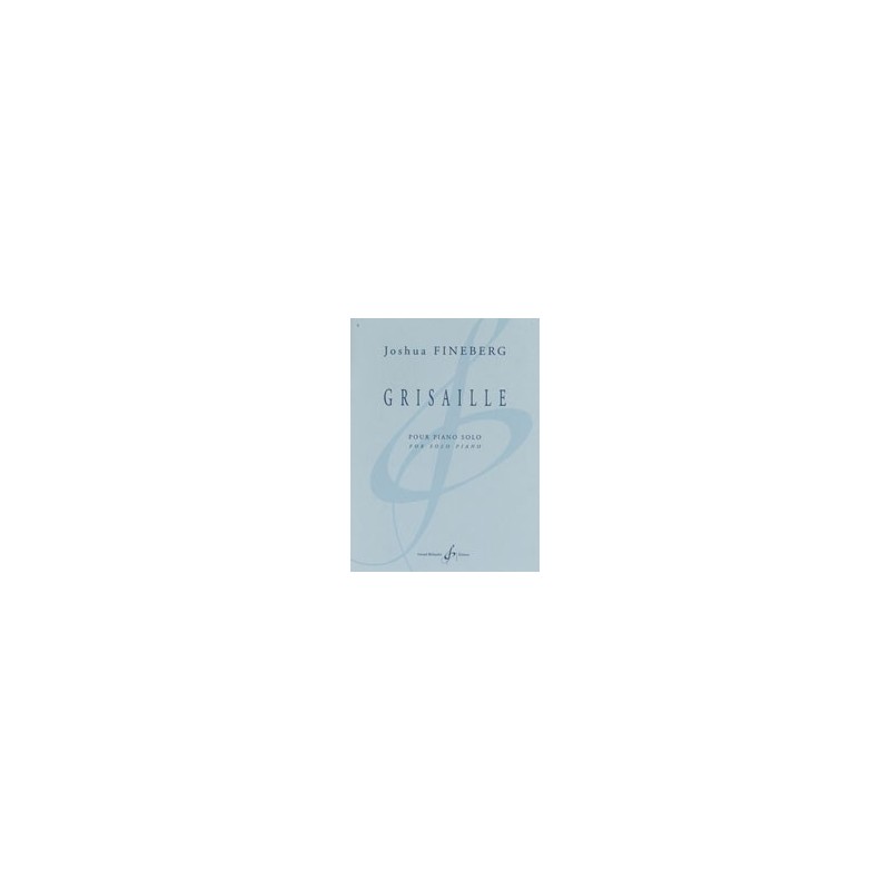 Partition GRISAILLE Joshua FINEBERG
