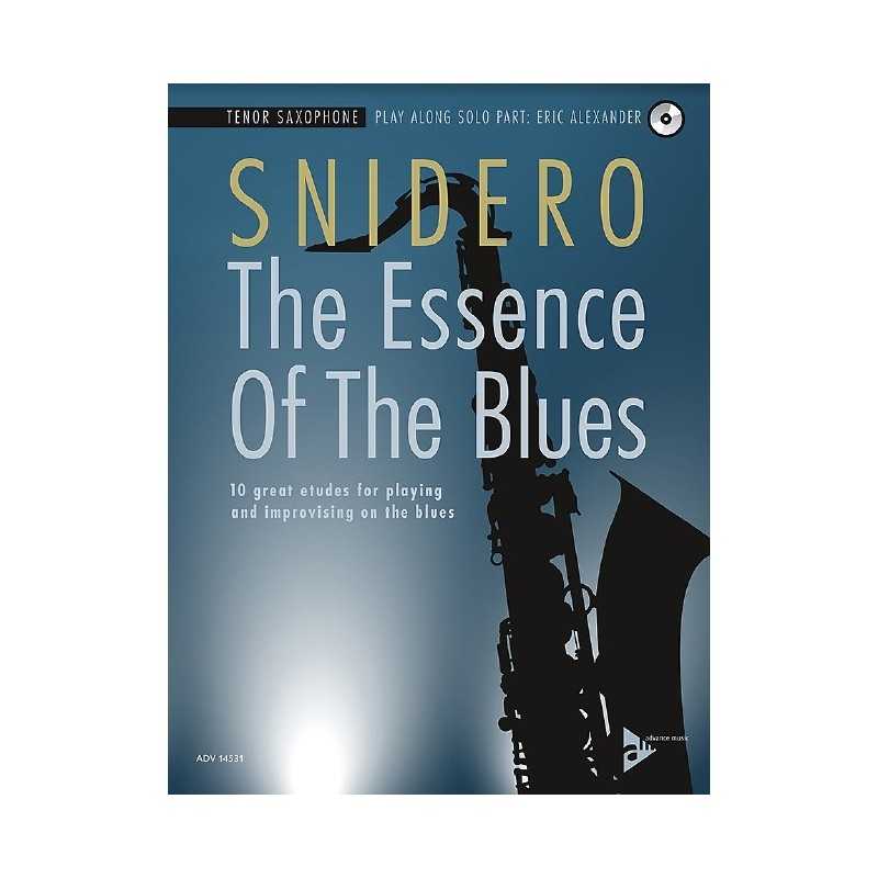 Methode THE ESSENCE OF THE BLUES TENOR SAXOPHONE Jim SNIDERO