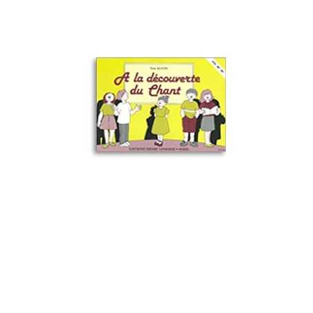 A LA DECOUVERTE DU CHANT