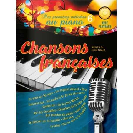 MES PREMIÈRES MÉLODIES AU PIANO VOL.6 - CHANSONS FRANÇAISES (+CD)