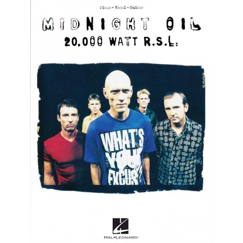 MIDNIGHT OIL - 20 000 WATT R.S.L.