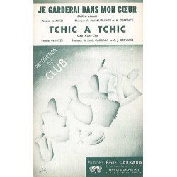 JE GARDERAI DANS MON CŒUR/TCHIC A TCHIC