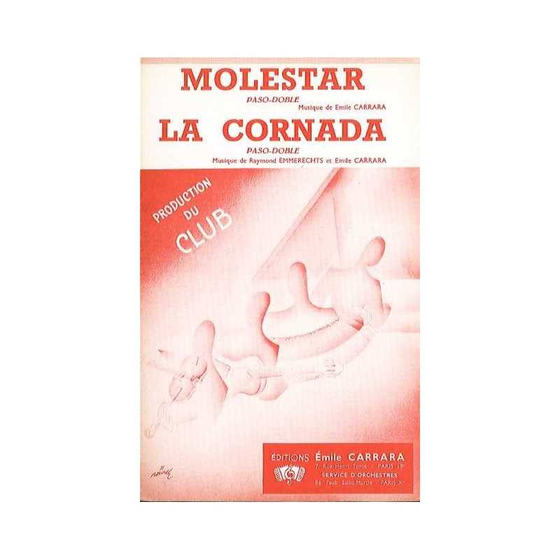MOLESTAR/ LA CORNADA