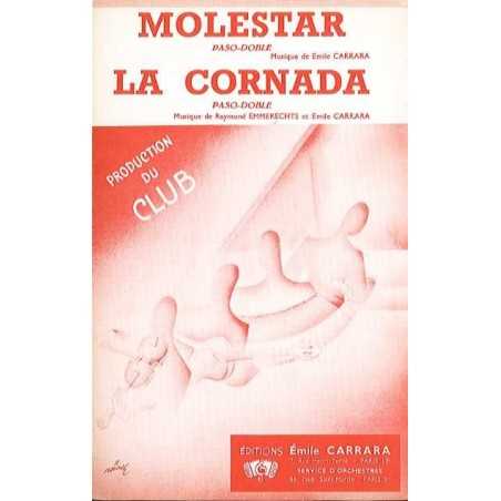 MOLESTAR/ LA CORNADA