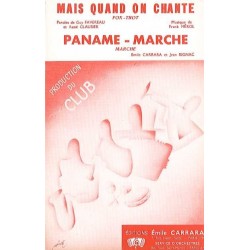 MAIS QUAND ON CHANTE/PANAME - MARCHE