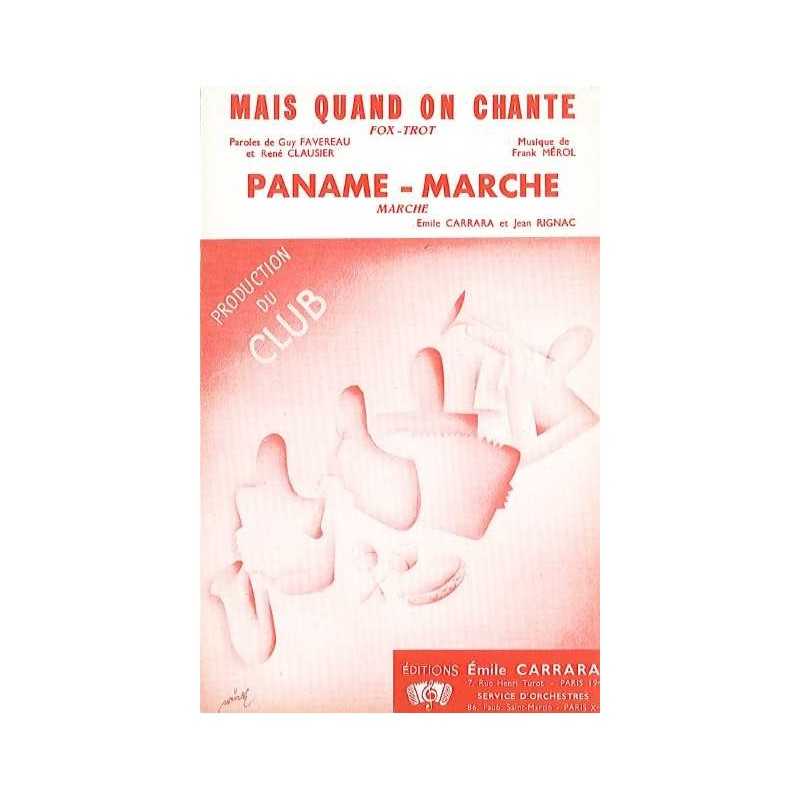 MAIS QUAND ON CHANTE/PANAME - MARCHE