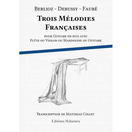 TROIS MÉLODIES FRANÇAISES