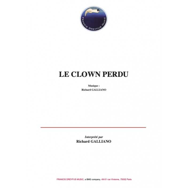 Sheet music LE CLOWN PERDU Richard GALLIANO