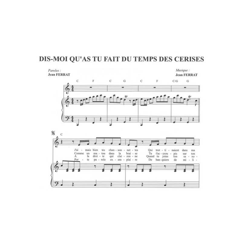 DIS-MOI QU'AS TU FAIT DU TEMPS DES CERISES