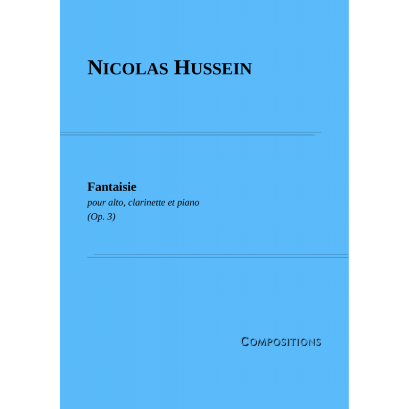 Partition FANTAISIE OP.3 Nicolas HUSSEIN