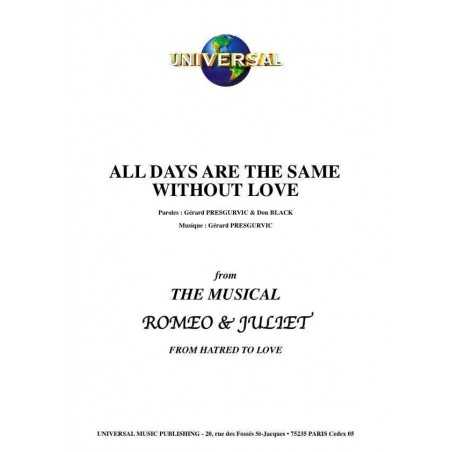 ALL DAYS ARE THE SAME WITHOUT LOVE