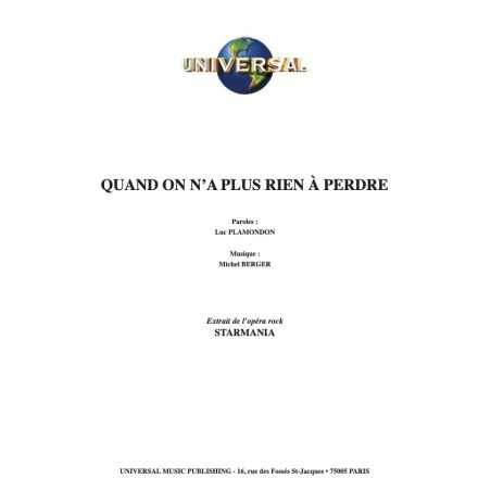 QUAND ON N'A PLUS RIEN À PERDRE