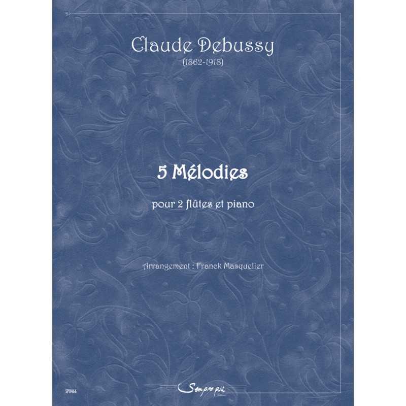 Partition 5 MÉLODIES Claude Debussy