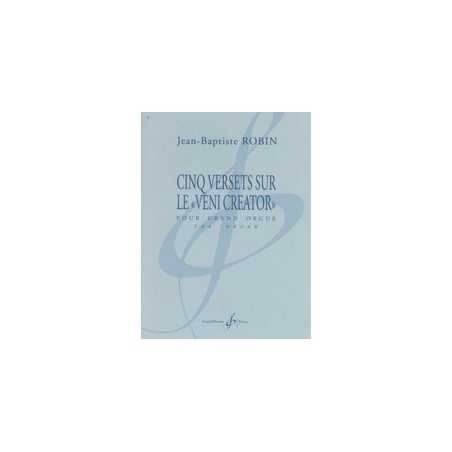 CINQ VERSETS SUR LE « VENI CREATOR »