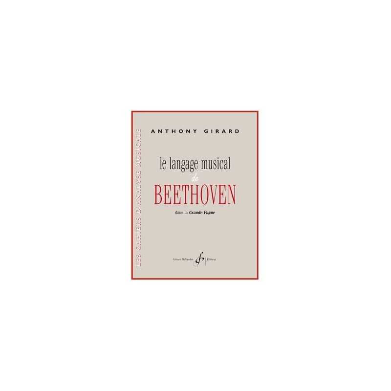Partition LE LANGAGE MUSICAL DE BEETHOVEN Anthony GIRARD
