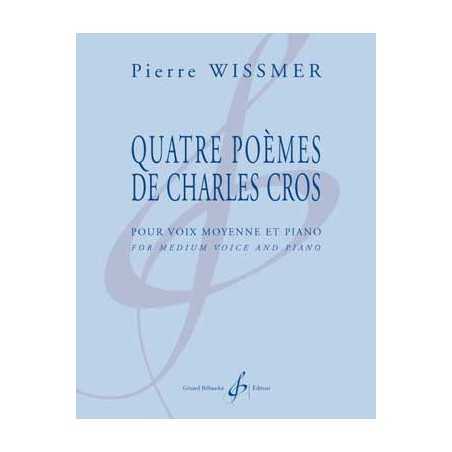QUATRE POÈMES DE CHARLES CROS